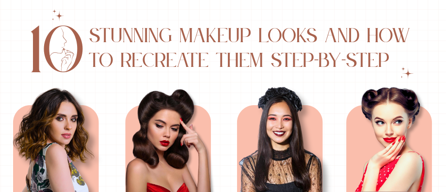 10 Stunning Makeup Look Guide - Charmcy Milano