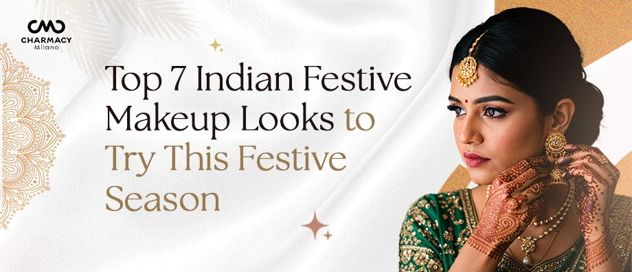 Top 7 Festive Makeup Look | Charmacy Milano