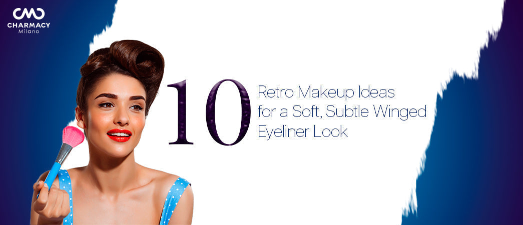 Retro look makeup ideas featuring soft and subtle eyeliner