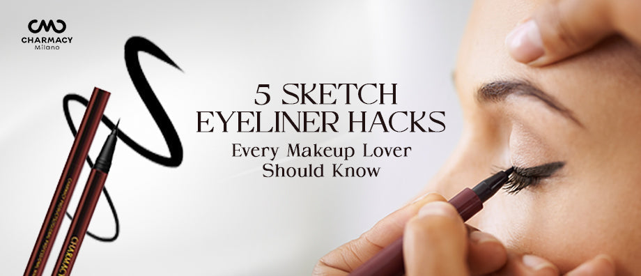 5 Sketch Eyeliner Hacks for perfect wing |  Charmacy Milano 