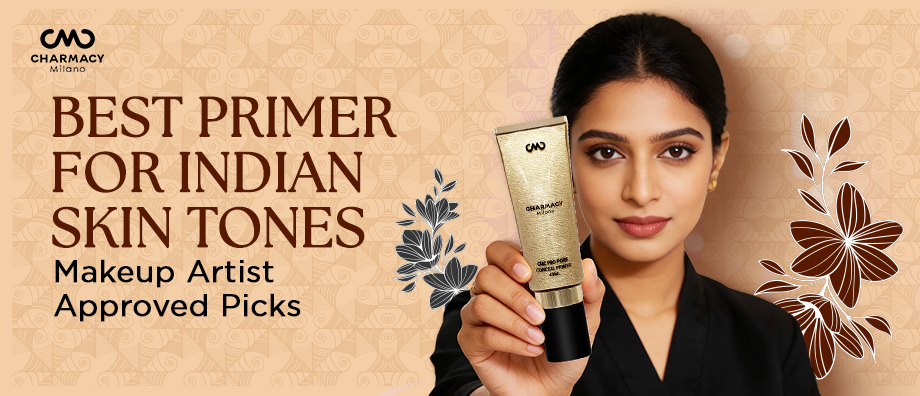 Best Primer for Indian Skin Tones – Makeup Artist Approved Picks