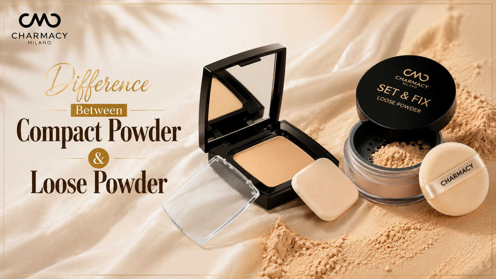 Compact powder and loose powder makeup products comparison for flawless skin | - Charmacy Milano  