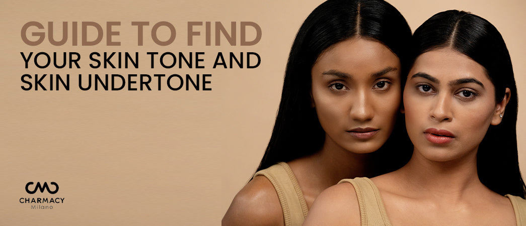 Guide To Finding Your Skin Tone And Undertone