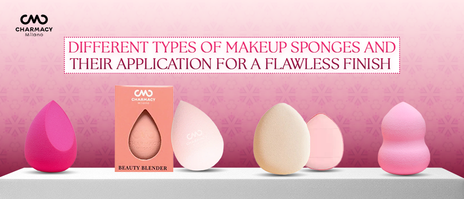 Different types of makeup sponges for flawless foundation application