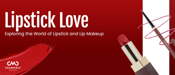 Lipstick Love: Exploring the World of Lipstick and Lip Makeup
