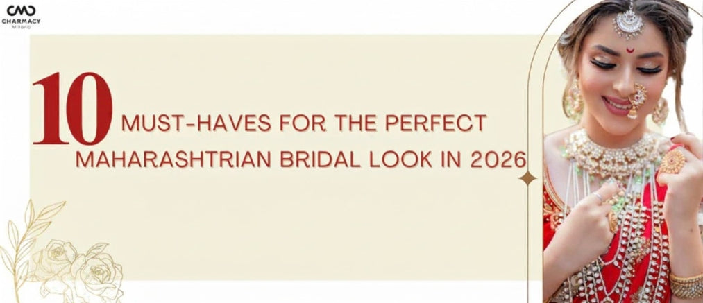 Trending Maharashtrian Bridal Look| Top Maharashtrian Bridal Look Esseentials|  Charmacy Milano 