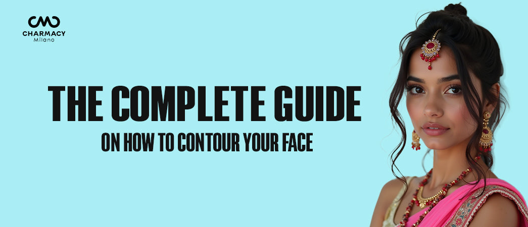 The Complete Guide on How to Contour Your Face