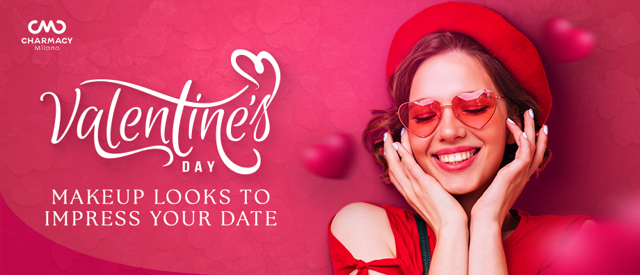 Valentine’s Day Makeup Looks to Impress Your Date