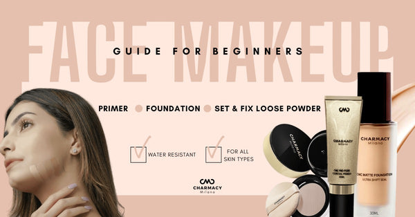 The Ultimate Guide For Face Makeup Products for Beginners