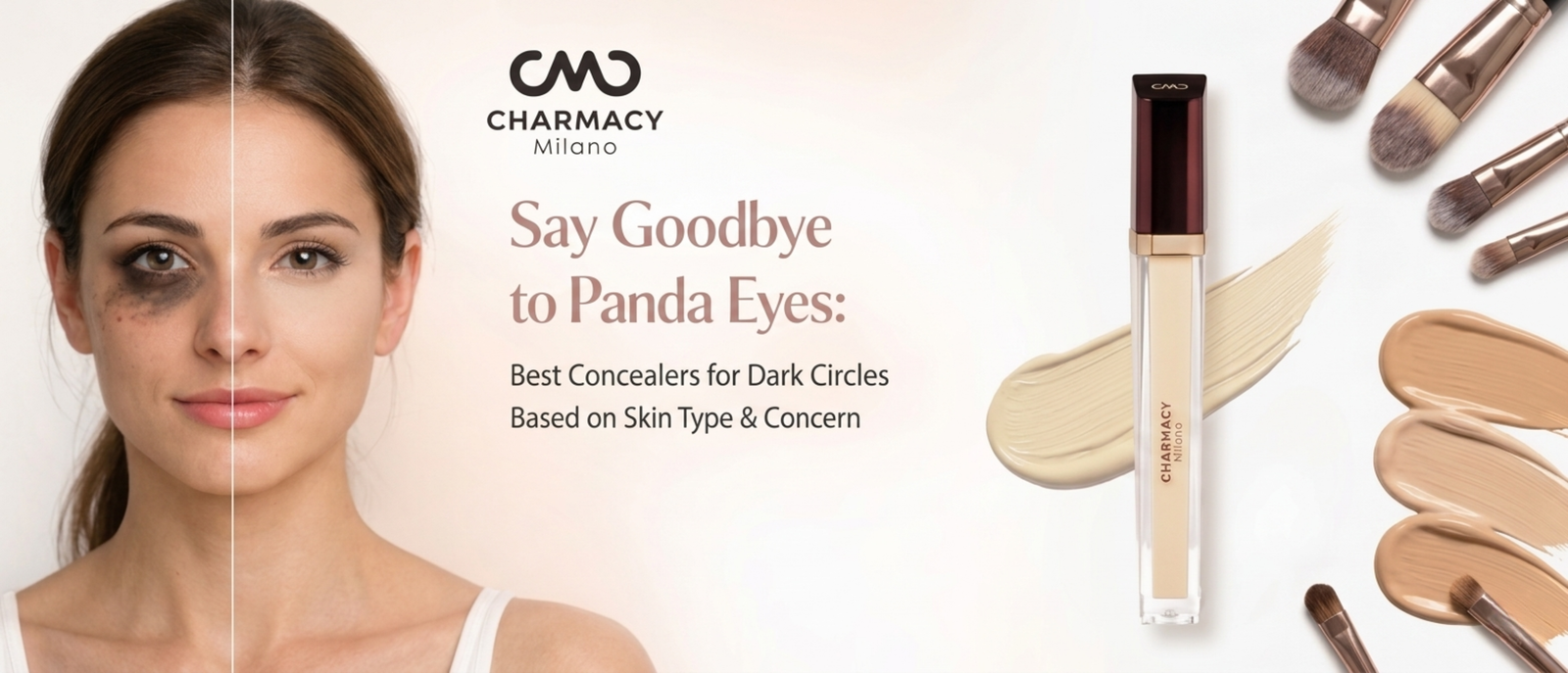 best concealer for dark circles to hide panda eyes instantly | Charmacy Milano 